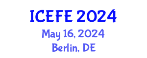 International Conference on Economics and Financial Engineering (ICEFE) May 16, 2024 - Berlin, Germany