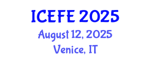 International Conference on Economics and Financial Engineering (ICEFE) August 12, 2025 - Venice, Italy