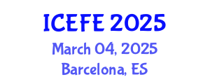 International Conference on Economics and Financial Engineering (ICEFE) March 04, 2025 - Barcelona, Spain