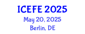 International Conference on Economics and Financial Engineering (ICEFE) May 20, 2025 - Berlin, Germany