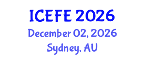 International Conference on Economics and Financial Engineering (ICEFE) December 02, 2026 - Sydney, Australia International Conference on Economics and Financial Engineering (ICEFE) December 02, 2026 - Sydney, Australia