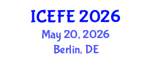 International Conference on Economics and Financial Engineering (ICEFE) May 20, 2026 - Berlin, Germany