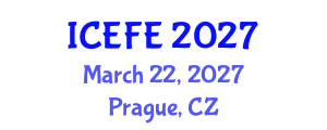 International Conference on Economics and Financial Engineering (ICEFE) March 22, 2027 - Prague, Czechia International Conference on Economics and Financial Engineering (ICEFE) March 22, 2027 - Prague, Czechia