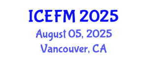 International Conference on Economics and Financial Management (ICEFM) August 05, 2025 - Vancouver, Canada