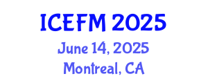 International Conference on Economics and Financial Management (ICEFM) June 14, 2025 - Montreal, Canada