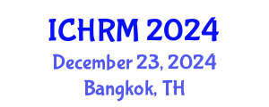 International Conference on Economics and Human Resource Management (ICHRM) December 23, 2024 - Bangkok, Thailand