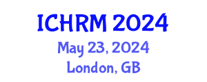 International Conference on Economics and Human Resource Management (ICHRM) May 23, 2024 - London, United Kingdom
