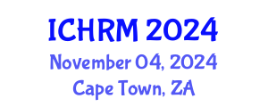 International Conference on Economics and Human Resource Management (ICHRM) November 04, 2024 - Cape Town, South Africa