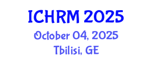International Conference on Economics and Human Resource Management (ICHRM) October 04, 2025 - Tbilisi, Georgia