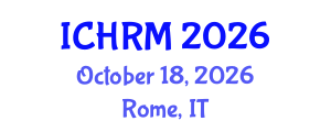 International Conference on Economics and Human Resource Management (ICHRM) October 18, 2026 - Rome, Italy