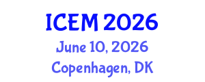 International Conference on Economics and Management (ICEM) June 10, 2026 - Copenhagen, Denmark