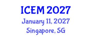 International Conference on Economics and Marketing (ICEM) January 11, 2027 - Singapore, Singapore International Conference on Economics and Marketing (ICEM) January 11, 2027 - Singapore, Singapore