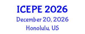 International Conference on Economics and Political Economy (ICEPE) December 20, 2026 - Honolulu, United States International Conference on Economics and Political Economy (ICEPE) December 20, 2026 - Honolulu, United States
