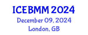 International Conference on Economics, Business and Marketing Management (ICEBMM) December 09, 2024 - London, United Kingdom