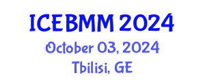 International Conference on Economics, Business and Marketing Management (ICEBMM) October 03, 2024 - Tbilisi, Georgia