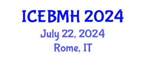 International Conference on Economics, Business, Management and Humanities (ICEBMH) July 22, 2024 - Rome, Italy