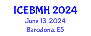 International Conference on Economics, Business, Management and Humanities (ICEBMH) June 13, 2024 - Barcelona, Spain