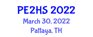 International Conference on Economics, Education, Humanities and Social Sciences (PE2HS) March 30, 2022 - Pattaya, Thailand
