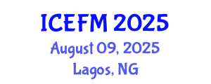 International Conference on Economics, Finance and Management (ICEFM) August 09, 2025 - Lagos, Nigeria