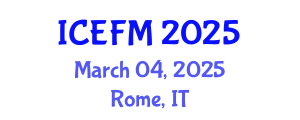 International Conference on Economics, Finance and Management (ICEFM) March 04, 2025 - Rome, Italy