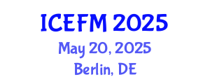 International Conference on Economics, Finance and Management (ICEFM) May 20, 2025 - Berlin, Germany