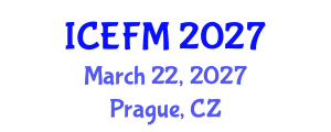 International Conference on Economics, Finance and Management (ICEFM) March 22, 2027 - Prague, Czechia International Conference on Economics, Finance and Management (ICEFM) March 22, 2027 - Prague, Czechia