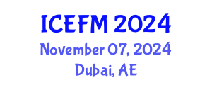 International Conference on Economics, Finance and Marketing (ICEFM) November 07, 2024 - Dubai, United Arab Emirates