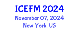 International Conference on Economics, Finance and Marketing (ICEFM) November 07, 2024 - New York, United States