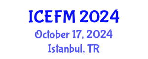 International Conference on Economics, Finance and Marketing (ICEFM) October 17, 2024 - Istanbul, Turkey