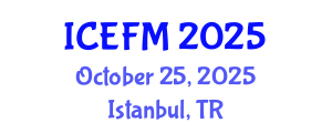 International Conference on Economics, Finance and Marketing (ICEFM) October 25, 2025 - Istanbul, Turkey
