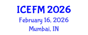 International Conference on Economics, Finance and Marketing (ICEFM) February 16, 2026 - Mumbai, India International Conference on Economics, Finance and Marketing (ICEFM) February 16, 2026 - Mumbai, India