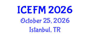 International Conference on Economics, Finance and Marketing (ICEFM) October 25, 2026 - Istanbul, Turkey