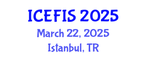 International Conference on Economics, Financial and Industrial Systems (ICEFIS) March 22, 2025 - Istanbul, Turkey