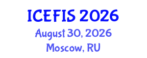 International Conference on Economics, Financial and Industrial Systems (ICEFIS) August 30, 2026 - Moscow, Russia