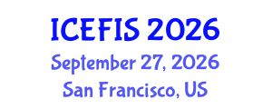 International Conference on Economics, Financial and Industrial Systems (ICEFIS) September 27, 2026 - San Francisco, United States