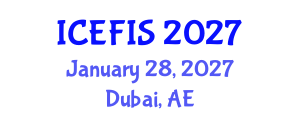 International Conference on Economics, Financial and Industrial Systems (ICEFIS) January 28, 2027 - Dubai, United Arab Emirates International Conference on Economics, Financial and Industrial Systems (ICEFIS) January 28, 2027 - Dubai, United Arab Emirates