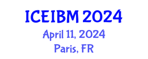 International Conference on Economics, Industrial and Business Management (ICEIBM) April 11, 2024 - Paris, France