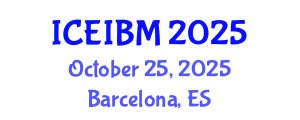 International Conference on Economics, Industrial and Business Management (ICEIBM) October 25, 2025 - Barcelona, Spain