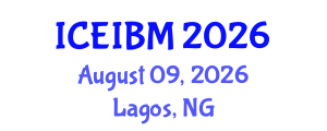 International Conference on Economics, Industrial and Business Management (ICEIBM) August 09, 2026 - Lagos, Nigeria