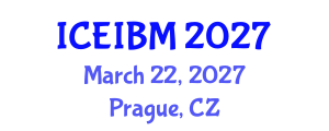 International Conference on Economics, Industrial and Business Management (ICEIBM) March 22, 2027 - Prague, Czechia International Conference on Economics, Industrial and Business Management (ICEIBM) March 22, 2027 - Prague, Czechia