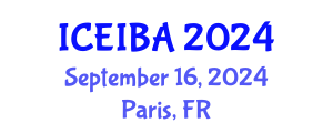 International Conference on Economics, Innovation and Business Administration (ICEIBA) September 16, 2024 - Paris, France
