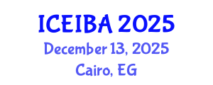 International Conference on Economics, Innovation and Business Administration (ICEIBA) December 13, 2025 - Cairo, Egypt