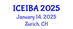 International Conference on Economics, Innovation and Business Administration (ICEIBA) January 14, 2025 - Zurich, Switzerland