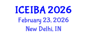 International Conference on Economics, Innovation and Business Administration (ICEIBA) February 23, 2026 - New Delhi, India International Conference on Economics, Innovation and Business Administration (ICEIBA) February 23, 2026 - New Delhi, India