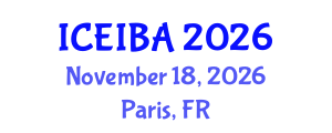 International Conference on Economics, Innovation and Business Administration (ICEIBA) November 18, 2026 - Paris, France