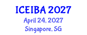 International Conference on Economics, Innovation and Business Administration (ICEIBA) April 24, 2027 - Singapore, Singapore International Conference on Economics, Innovation and Business Administration (ICEIBA) April 24, 2027 - Singapore, Singapore
