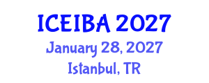 International Conference on Economics, Innovation and Business Administration (ICEIBA) January 28, 2027 - Istanbul, Turkey International Conference on Economics, Innovation and Business Administration (ICEIBA) January 28, 2027 - Istanbul, Turkey
