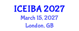 International Conference on Economics, Innovation and Business Administration (ICEIBA) March 15, 2027 - London, United Kingdom International Conference on Economics, Innovation and Business Administration (ICEIBA) March 15, 2027 - London, United Kingdom