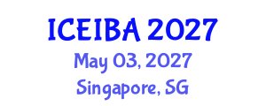 International Conference on Economics, Innovation and Business Administration (ICEIBA) May 03, 2027 - Singapore, Singapore International Conference on Economics, Innovation and Business Administration (ICEIBA) May 03, 2027 - Singapore, Singapore