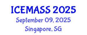 International Conference on Economics, Management, Accounting and Social Sciences (ICEMASS) September 09, 2025 - Singapore, Singapore